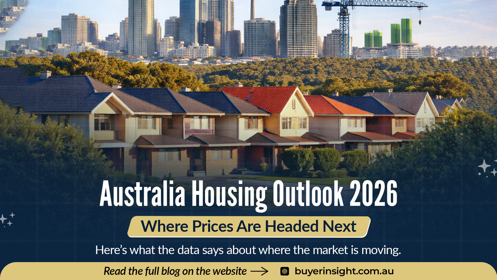 Australia’s Housing Market Outlook for 2026: Where Prices Are Headed Next